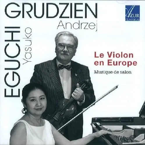 ANDRZEJ GRUDZIEN / アンジェイ・グルジェン / LE VIOLON EN EUROPE MUSIQUE DE SALON / MUSIQUE DE SALON