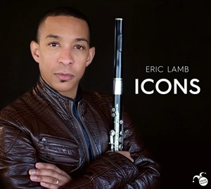 ERIC LAMB / エリック・ラム / ICONS エリック･ラム:フルート･リサイタル / ICONS