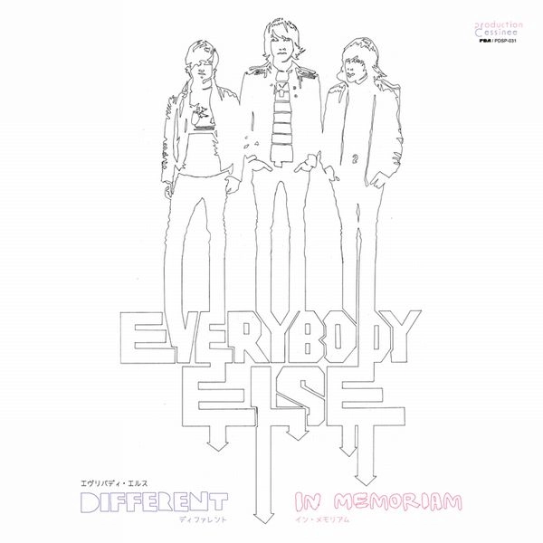 EVERYBODY ELSE / エヴリバディ・エルス / DIFFERENT C/W IN MEMORIAM