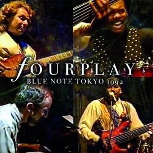 FOURPLAY / フォープレイ / ライヴ・イン・トーキョー1992 / Blue Note Tokyo 1992