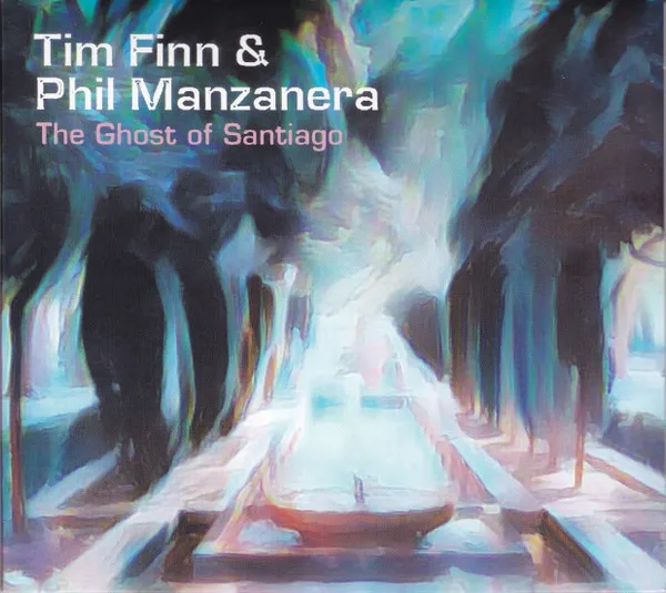 TIM FINN / GHOST OF SANTIAGO