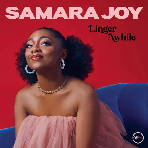 SAMARA JOY / サマラ・ジョイ / LINGER AWHILE