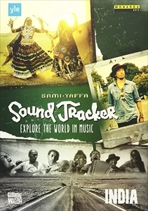 SAMI YAFFA / サミ・ヤッファ / サム･ヤッファ:SOUND TRACKER 世界の音楽を探る旅～インド / SOUND TRACKER EXPLORE THE WORLD IN MUSIC INDIA