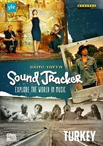 SAMI YAFFA / サミ・ヤッファ / サム･ヤッファ:SOUND TRACKER 世界の音楽を探る旅～トルコ / SOUND TRACKER EXPLORE THE WORLD IN MUSIC TURKEY