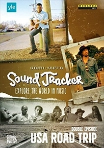 SAMI YAFFA / サミ・ヤッファ / サム･ヤッファ:SOUND TRACKER 世界の音楽を探る旅～アメリカ:ロード･トリップ、2つのエピソード / SOUND TRACKER EXPLORE THE WORLD IN MUSIC USA ROAD TRIP