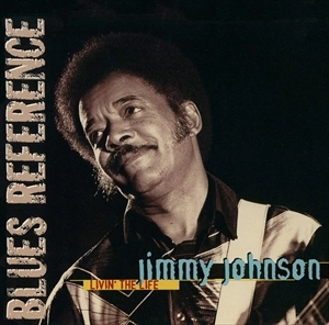 JIMMY JOHNSON / ジミー・ジョンソン / リヴィン･ザ･ライフ