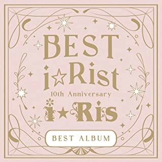 i☆Ris / 10th Anniversary BEST ALBUM ~BEST i☆Rist~
