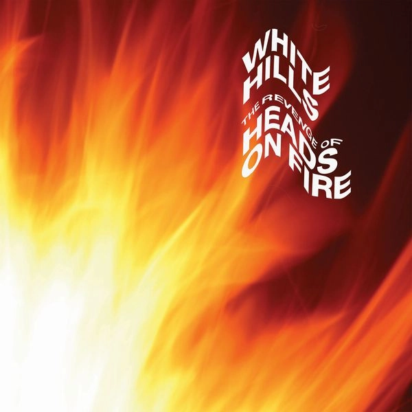 WHITE HILLS / ホワイト・ヒルズ / THE REVENGE OF HEADS ON FIRE (DEL SPLATTER VINYL)
