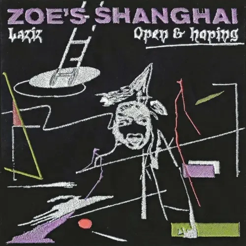 ZOE'S SHANGHAI / "Laziz / Open & Hoping - Edit  (7"")"