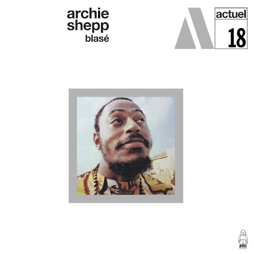 ARCHIE SHEPP / アーチー・シェップ / BLASE (LP)