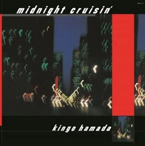 KINGO HAMADA / 濱田金吾 (浜田金吾) / midnight cruisin'（Color Vinyl）