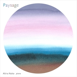 AKIRA NAITO / 内藤晃 / Paysage