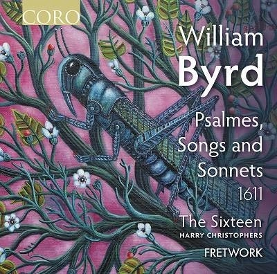 THE SIXTEEN / ザ・シックスティーン  / BYRD:PSALMES,SONGS AND SONNETS