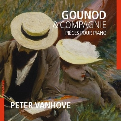 PETER VANHOVE / GOUNOD&COMPAGNIE:PIECES POUR PIANO