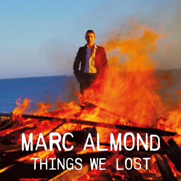 MARC ALMOND / マーク・アーモンド / THE THINGS WE LOST - SKY BLUE 10" VINYL EDITION