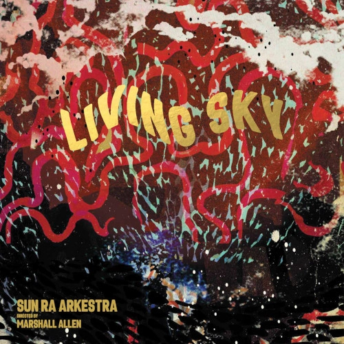 SUN RA (SUN RA ARKESTRA) / サン・ラー / LIVING SKY