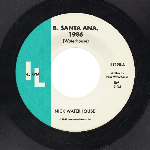 NICK WATERHOUSE / ニック・ウォーターハウス / B SANTA ANA / PUSHING TOO HARD