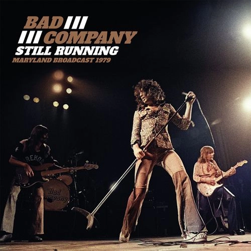 BAD COMPANY / バッド・カンパニー / STILL RUNNING (2LP) / STILL RUNNING