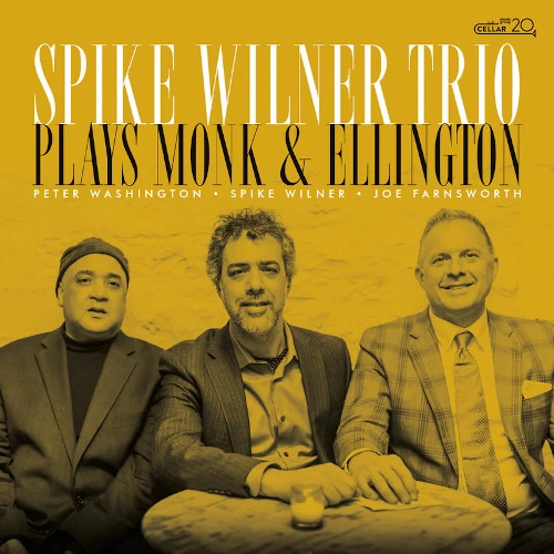 SPIKE WILNER / スパイク・ウィルナー / PLAYS ELLINGTON AND MONK