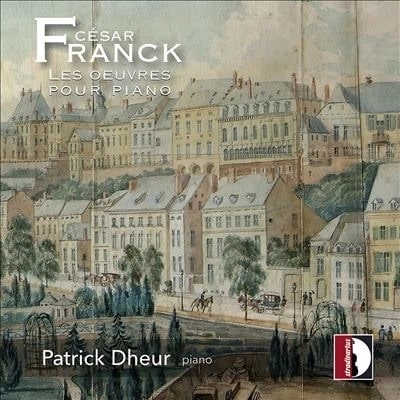 PATRICK DHEUR / パトリック・ドゥール / FRANCK:LES OEUVRES POUR PIANO