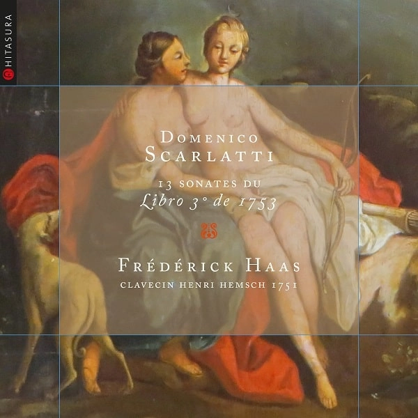 FREDERICK HAAS / フレデリック・アース / SCARLATTI:13 SONATES DU LIBRO 3 DE 1753