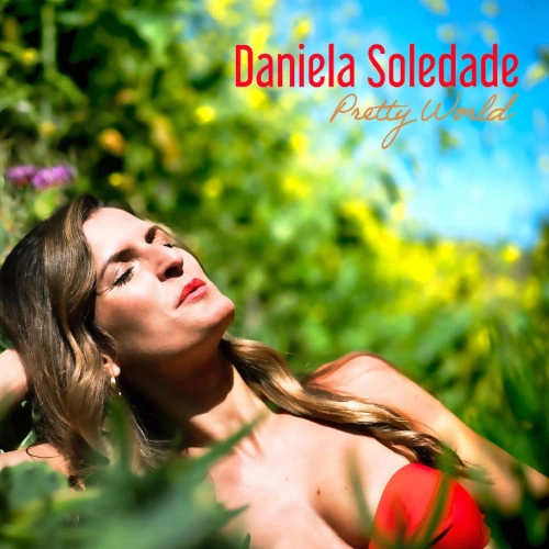 DANIELA SOLEDADE / PRETTY WORLD