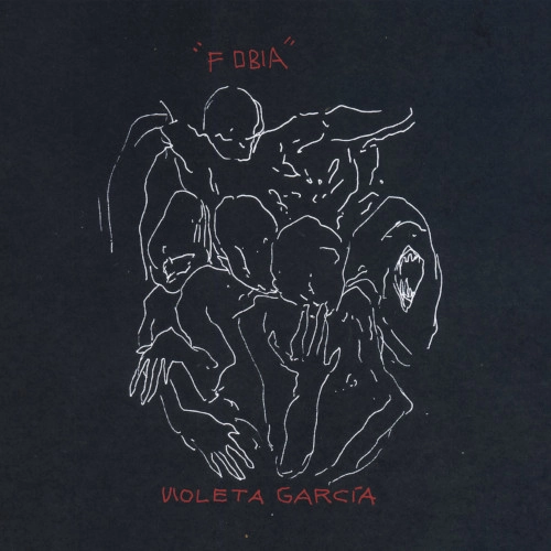 VIOLETA GARCIA / ビオレッタ・ガルシア / FOBIA