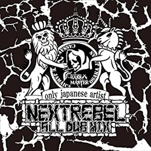 BASS MASTER / -NEXT REBEL- BASS MASTER ALL JAPANESE DUB MIX