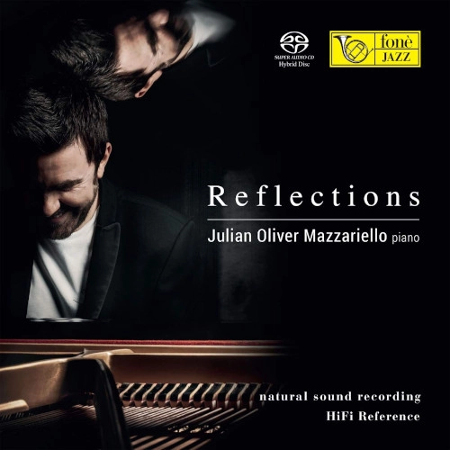 JULIAN OLIVER MAZZARIELLO / ジュリアン・オリヴァー・マッツァリエッロ / REFLECTIONS (SACD)