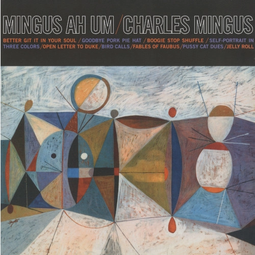 CHARLES MINGUS / チャールズ・ミンガス / MINGUS AH UM