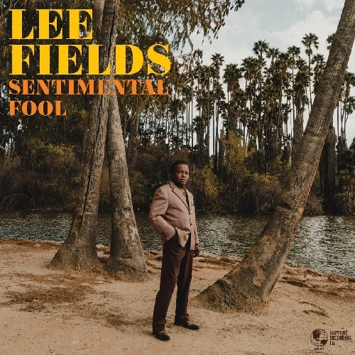 LEE FIELDS / リー・フィールズ / SENTIMENTAL FOOL