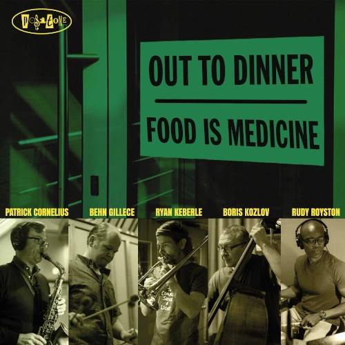 OUT TO DINNER / アウト・トゥ・ディナー / Food Is Medicine