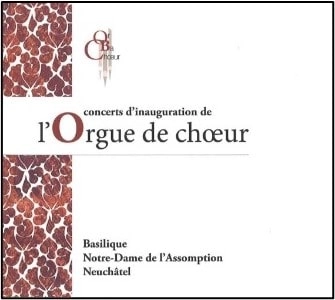 VARIOUS ARTISTS (CLASSIC) / オムニバス (CLASSIC) / CONCERTS D'INAUGURATION DE L'ORGUE DE CHOEUR
