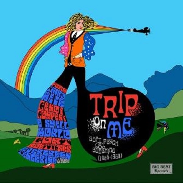 V.A. (SOFT ROCK/BUBBLEGUM) / TRIP ON ME: SOFT PSYCH & SUNSHINE (1966-1969)