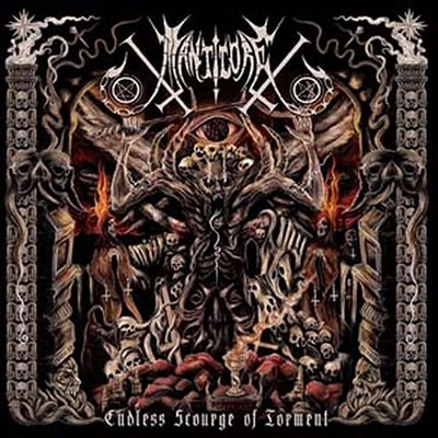 MANTICORE / ENDLESS SCOURGE OF TORMENT