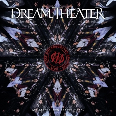 DREAM THEATER / ドリーム・シアター / LOST NOT FORGOTTEN ARCHIVES: OLD BRIDGE. NEW JERSEY (1996) / ロスト・ノット・フォゴトゥン・アーカイヴズ:オールド・ブリッジ - ニュージャージー(1996)