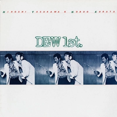 DEW / DEW 1st.
