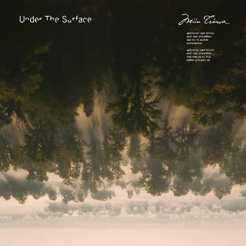 UNDER THE SURFACE / アンダー・ザ・サーフェイス / MIIN TRIUWA