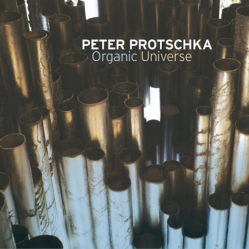 PETER PROTSCHKA / ペーター・プロチュカ / ORGANIC UNIVERSE