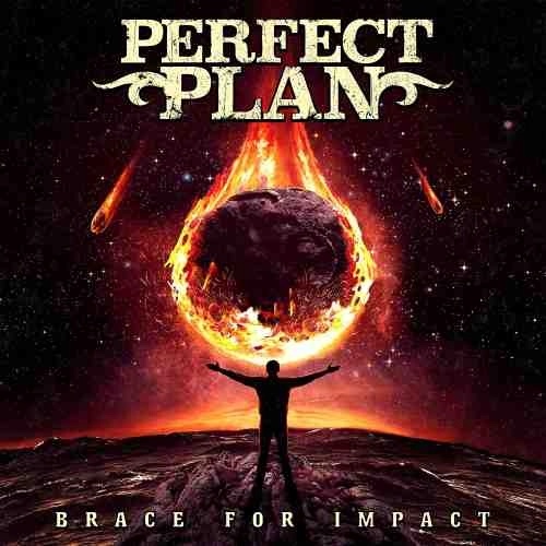 PERFECT PLAN / パーフェクト・プラン / BRACE FOR IMPACT