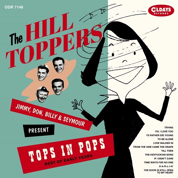HILLTOPPERS / ヒルトッパーズ / トップス･イン･ポップス : ベスト･オブ･アーリー･イヤーズ（紙ジャケット）