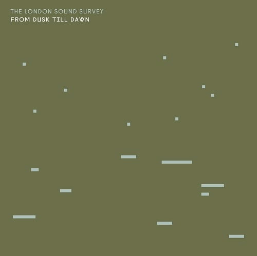 LONDON SOUND SURVEY / FROM DUSK TILL DAWN [CD-R]