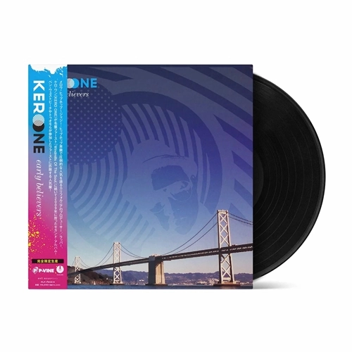 KERO ONE / ケロ・ワン / EARLY BELIEVERS (2LP)