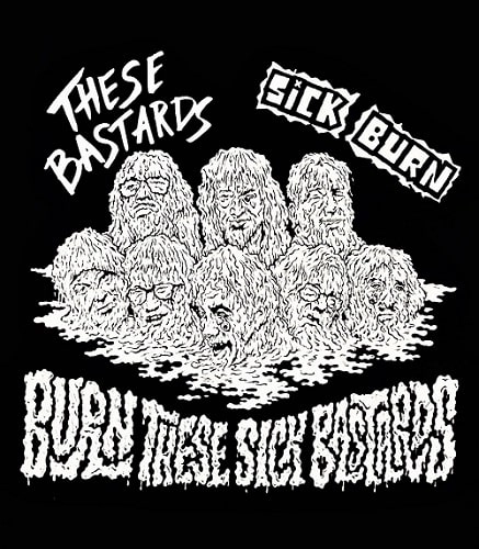 THESE BASTARDS : SICK BURN / BURN THESE SICK BASTARDS SPLIT (7")