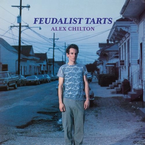 ALEX CHILTON / アレックス・チルトン / FEUDALIST TRATS