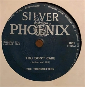 TRENDSETTERS / YOU DON'T CARE