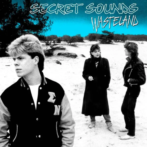 SECRET SOUNDS / WASTELAND