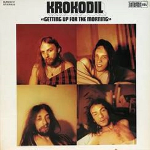KROKODIL (CHE) / クロコディル / GETTING UP FOR THE MORNING: LIMITED VINYL