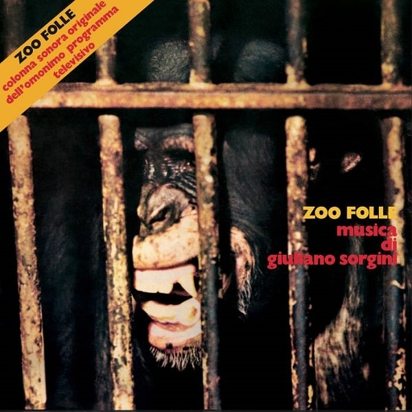 GIULIANO SORGINI / ジュリアーノ・ソルジーニ / ZOO FOLLE (2LP VINYL GATEFOLD)