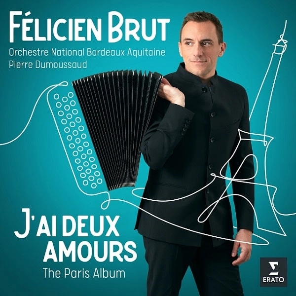 FELICIEN BRUT / フェリシアン・ブリュ / J'AI DEUX AMOURS - THE PARIS ALBUM / J'AI DEUX AMOURS - THE PARIS ALBUM 
